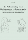 Hägele, Davina (2019): Die Profildarstellung in der Kinderzeichnung im Grundschulalter (Kurzfassung)